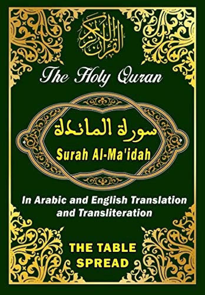 Surah Al-Ma'idah , The Holy Quran in arabic and english translation and transliteration: THE TABLE SPREAD  - International Kindle Paperwhite QurKarem RbzEdition - Chipi Online
